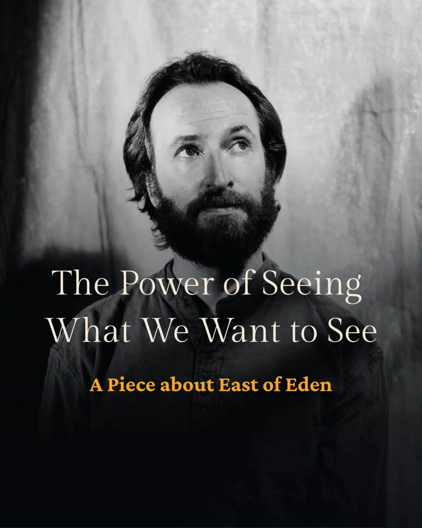 We rarely encounter another person without some expectation of who they are. And once we&rsquo;ve formed a compelling idea of them, we start reacting to that idea rather than to reality.

Watching the Netflix adaptation of East of Eden has stirred up