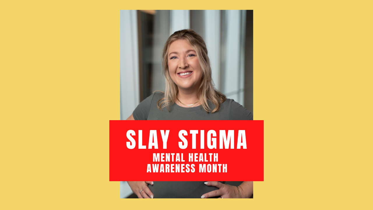 Why Storytelling Slays Stigma: Kicking Off Mental Health Awareness Month