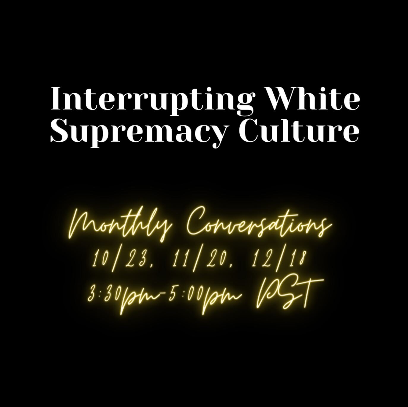 Interrupting White Supremacy Culture