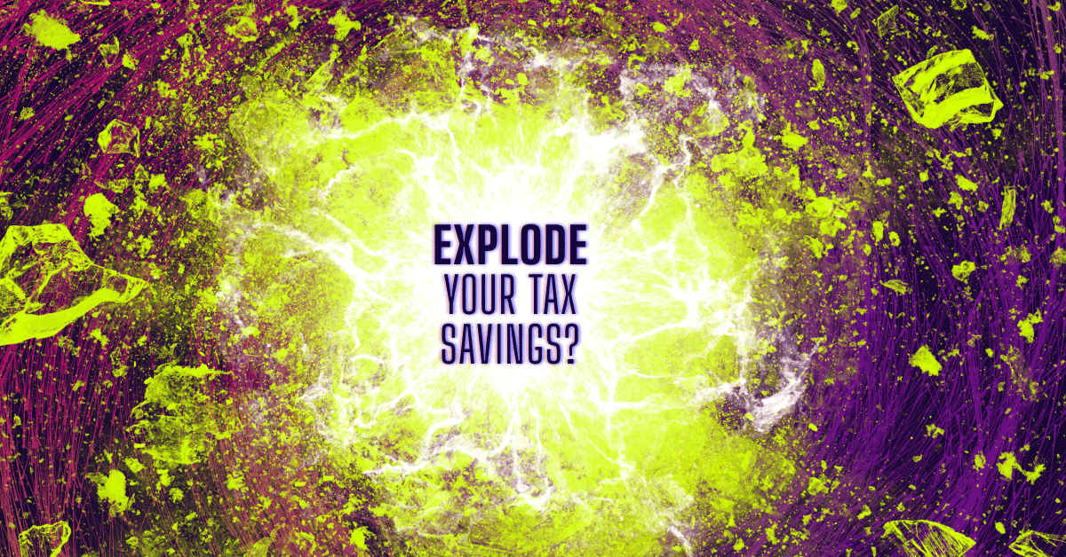 Your High Earner Tax-Saving "Explosion" Strategy!