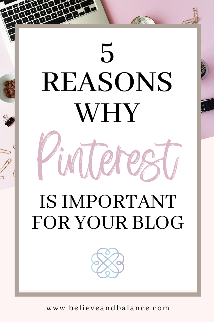 5 Reasons Why Pinterest Is Important For Your Blog Pin Image