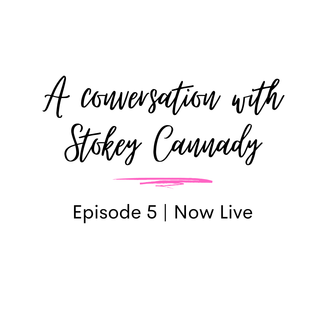 Episode 5 - A conversation with Stokey Cannady