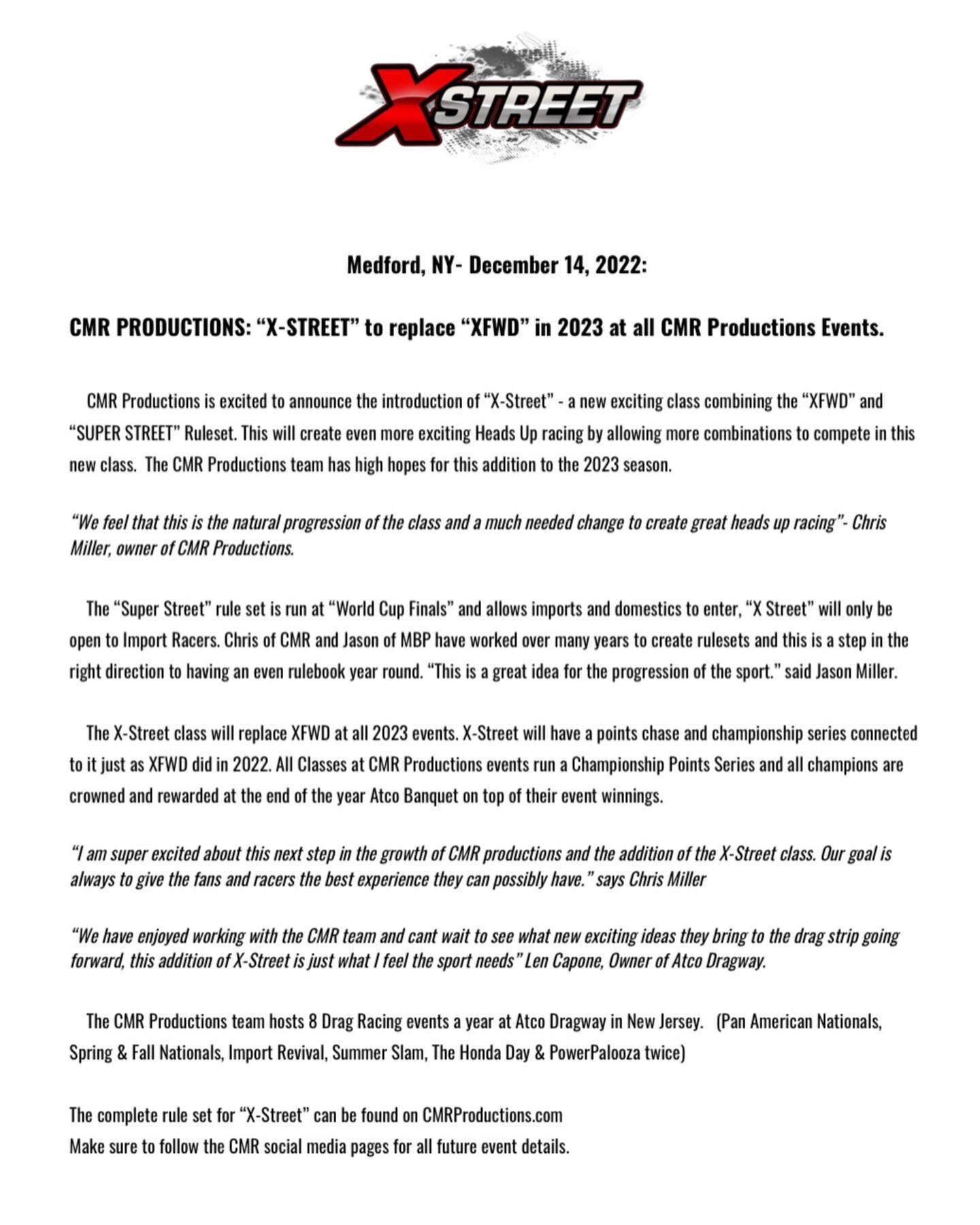 For Immediate Release: 

Medford, NY- December 14, 2022:

CMR PRODUCTIONS: &ldquo;X-STREET&rdquo; to replace &ldquo;XFWD&rdquo; in 2023 at all CMR Productions Events.

CMR Productions is excited to announce the introduction of &ldquo;X-Street&rdquo; 