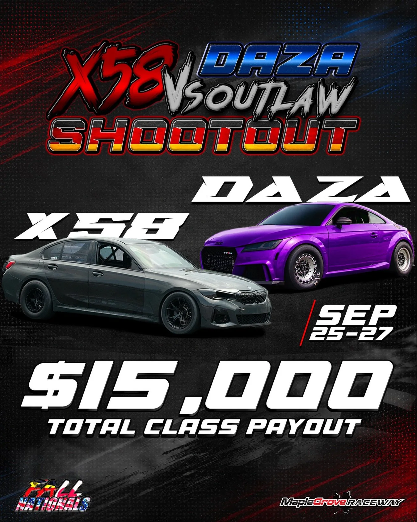 X58 and DAZA platforms are going head-to-head at Fall Nationals for a $15,000 total payout 💰🔥

Who&rsquo;s taking it home? 👀
🏁 Fall Nationals
📍 Maple Grove Raceway
📅 September 25-27

#FallNationals2026 #Dragracing #maplegroveraceway #bmw #daza