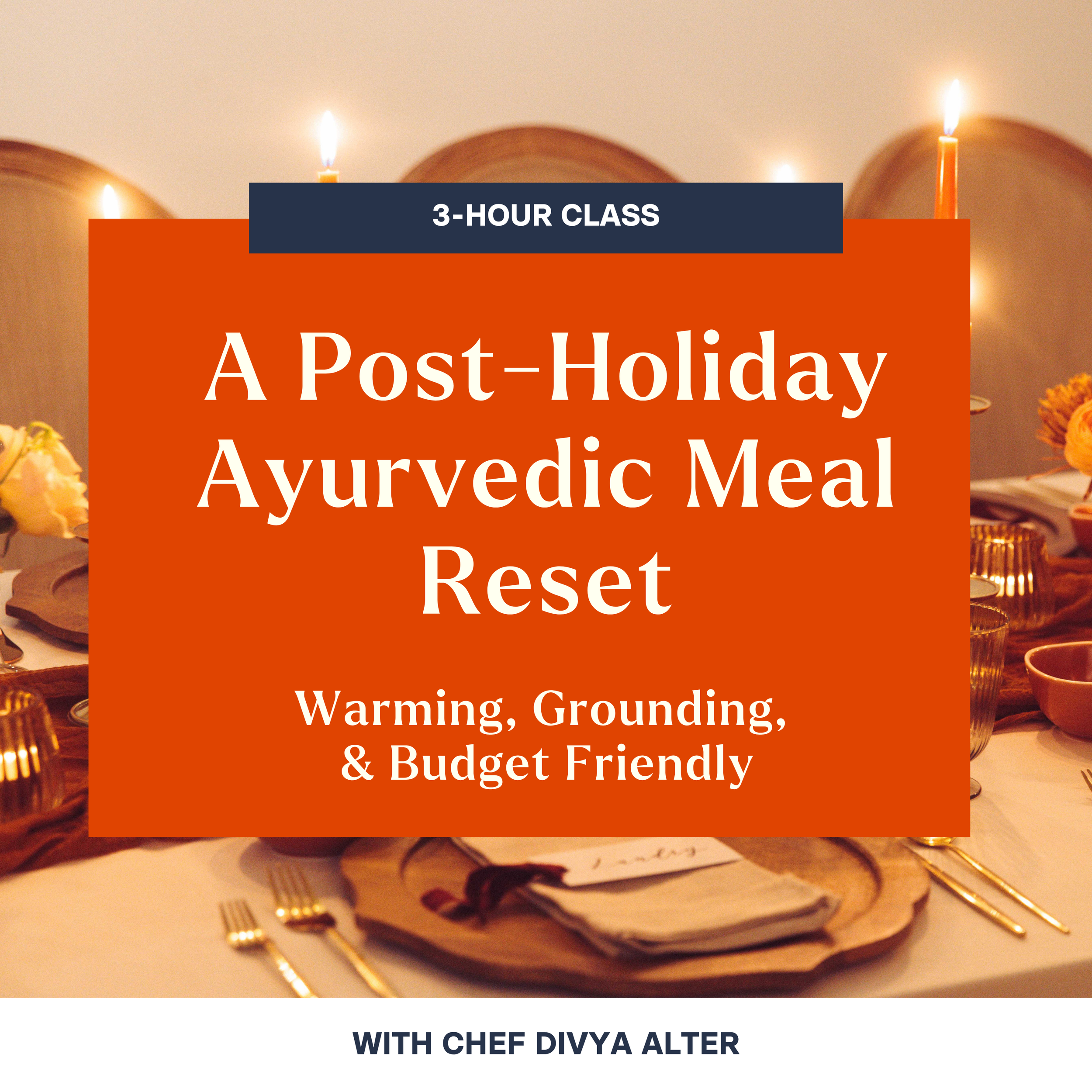 Post-Holiday Ayurvedic Meal Reset