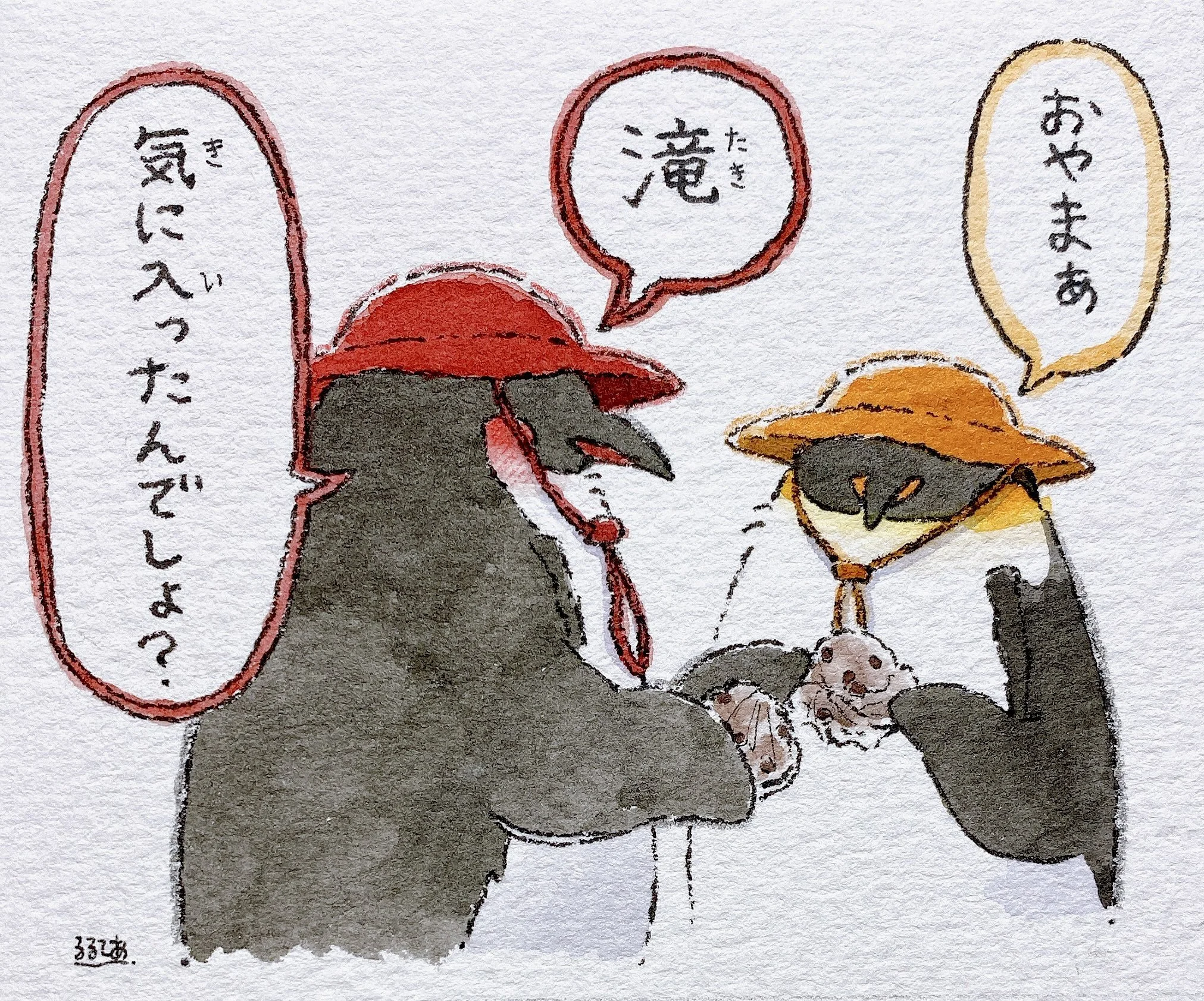   Adult Penguin-san (right):  Oh my goodness   Other Adult Penguin-san (left):  The waterfall, you like it, don’t you? 