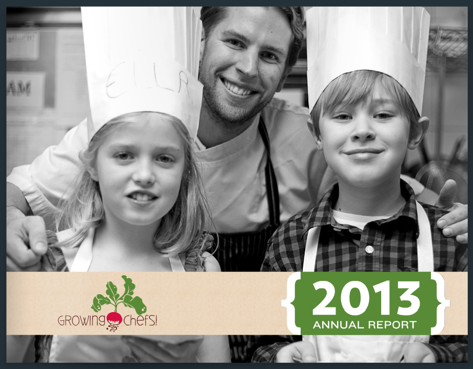 I helped Growing Chefs design their first printed report in 2013. The rest of the report can be viewed here.