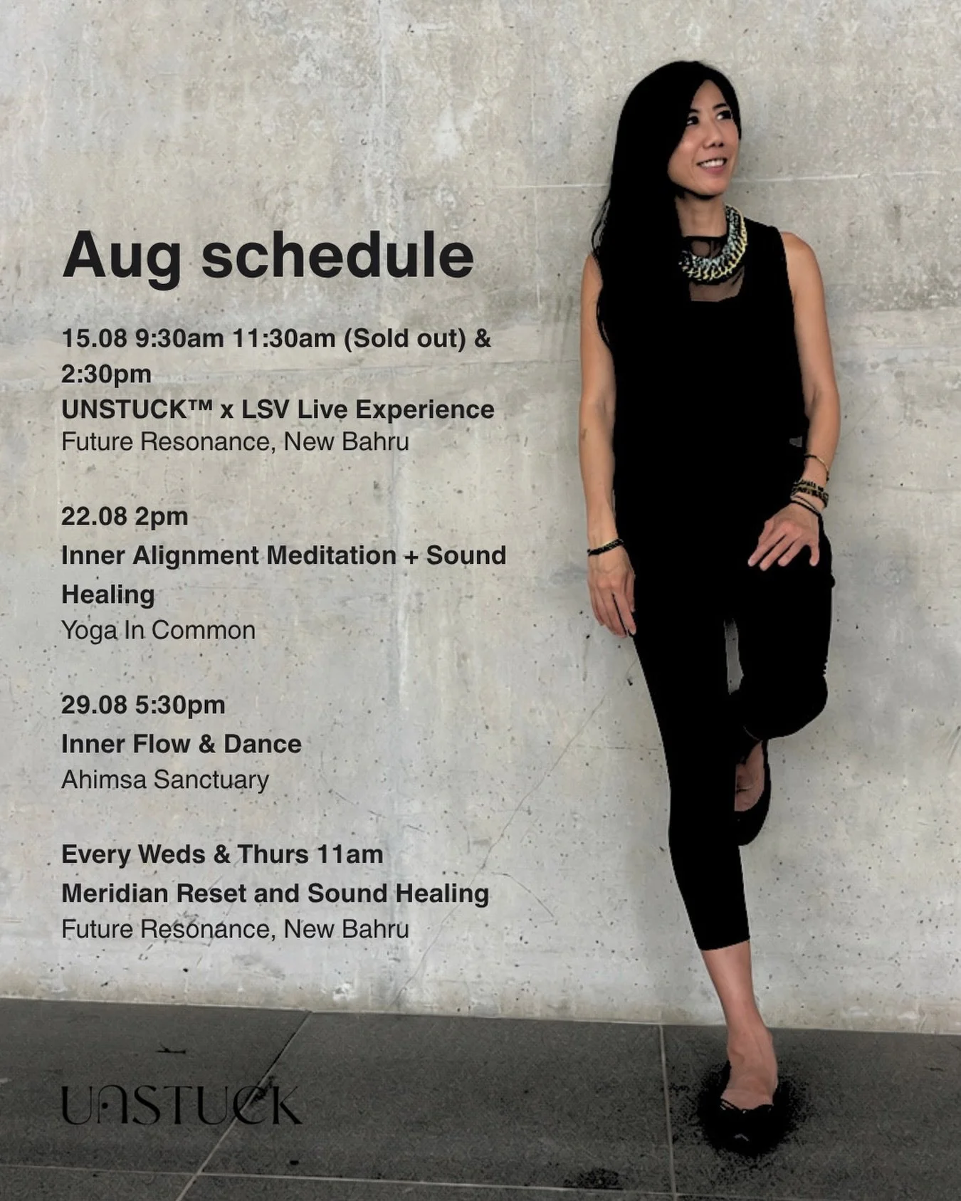 Join me this August for a series of UNSTUCK&trade; Immersive Experiences &mdash; an opportunity to experience the UNSTUCK&trade; framework through different practices that invite you to heal, balance and liberate.

15.08 9:30am 11:30am (Sold out) &am