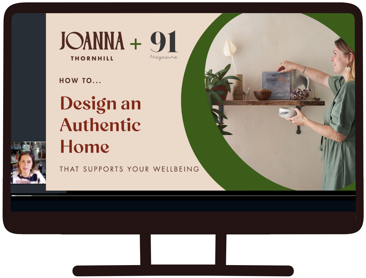 91Mag-Workshop-Replay-Design-an-Authentic-Home-presentation-by-Joanna-Thornhill-Computer-GFX.png