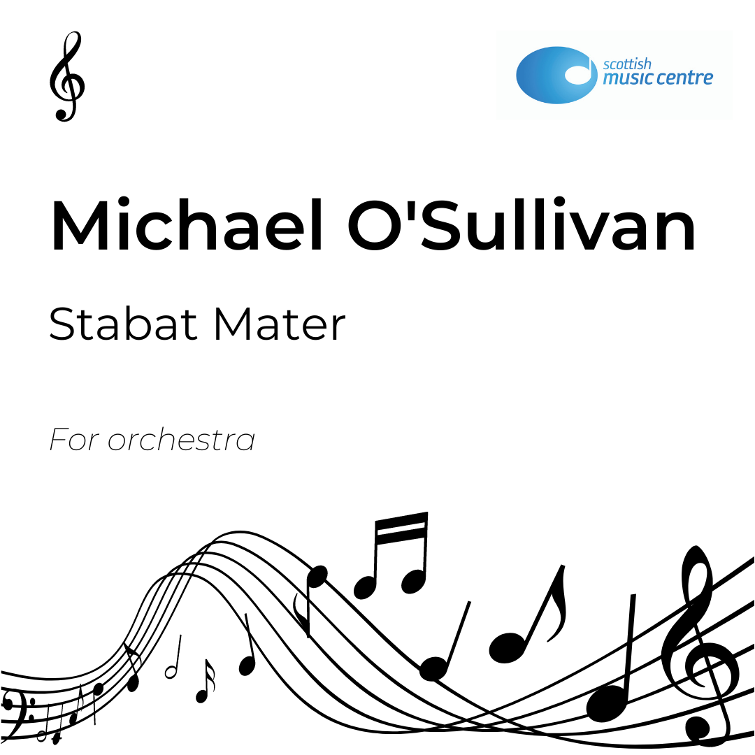 Michael O'Sullivan: Stabat Mater (Orchestral score)