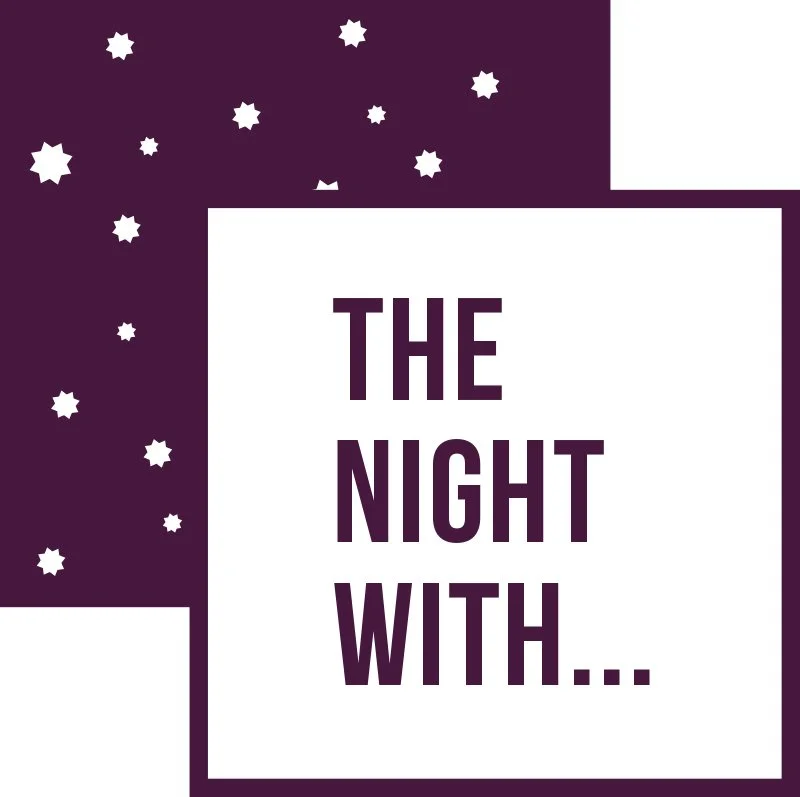 The Night With… Emma Jane Lloyd