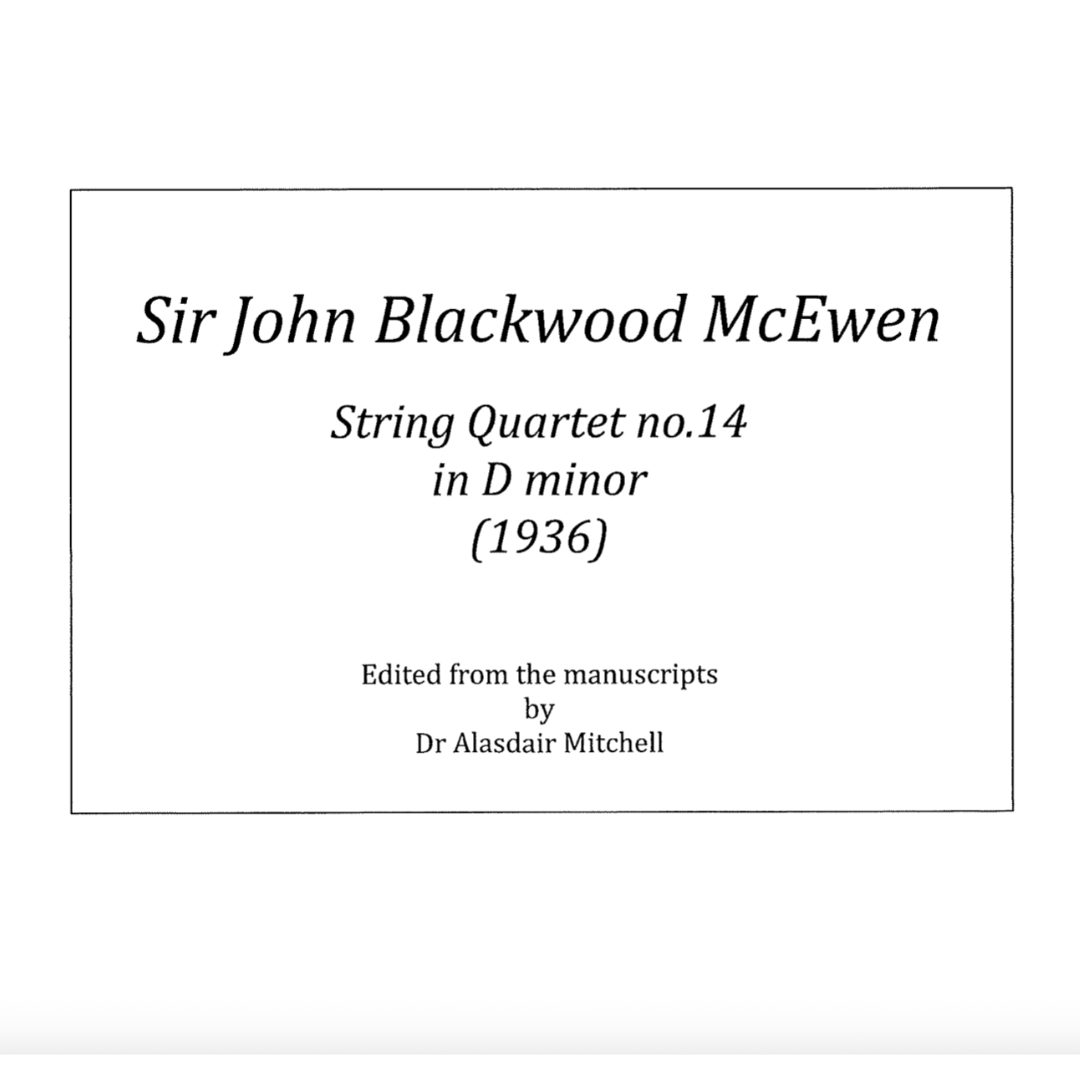 McEwen: String Quartet no. 14 in D minor (1936)