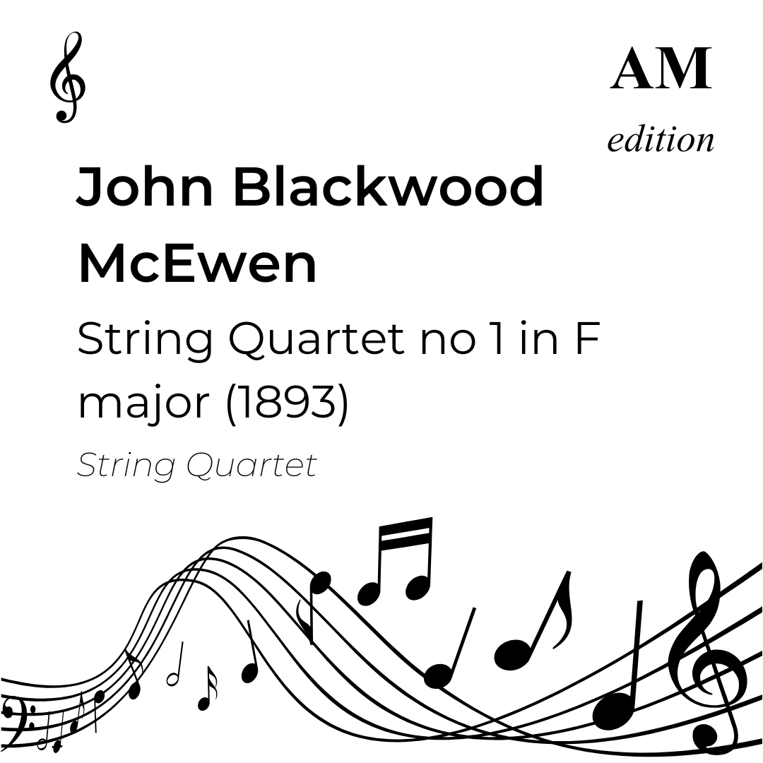 McEwen: String Quartet no 1 in F major (1893) [Download]