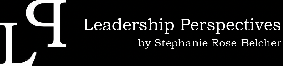 Leadership Perspectives - Dr. Stephanie Rose-Belcher
