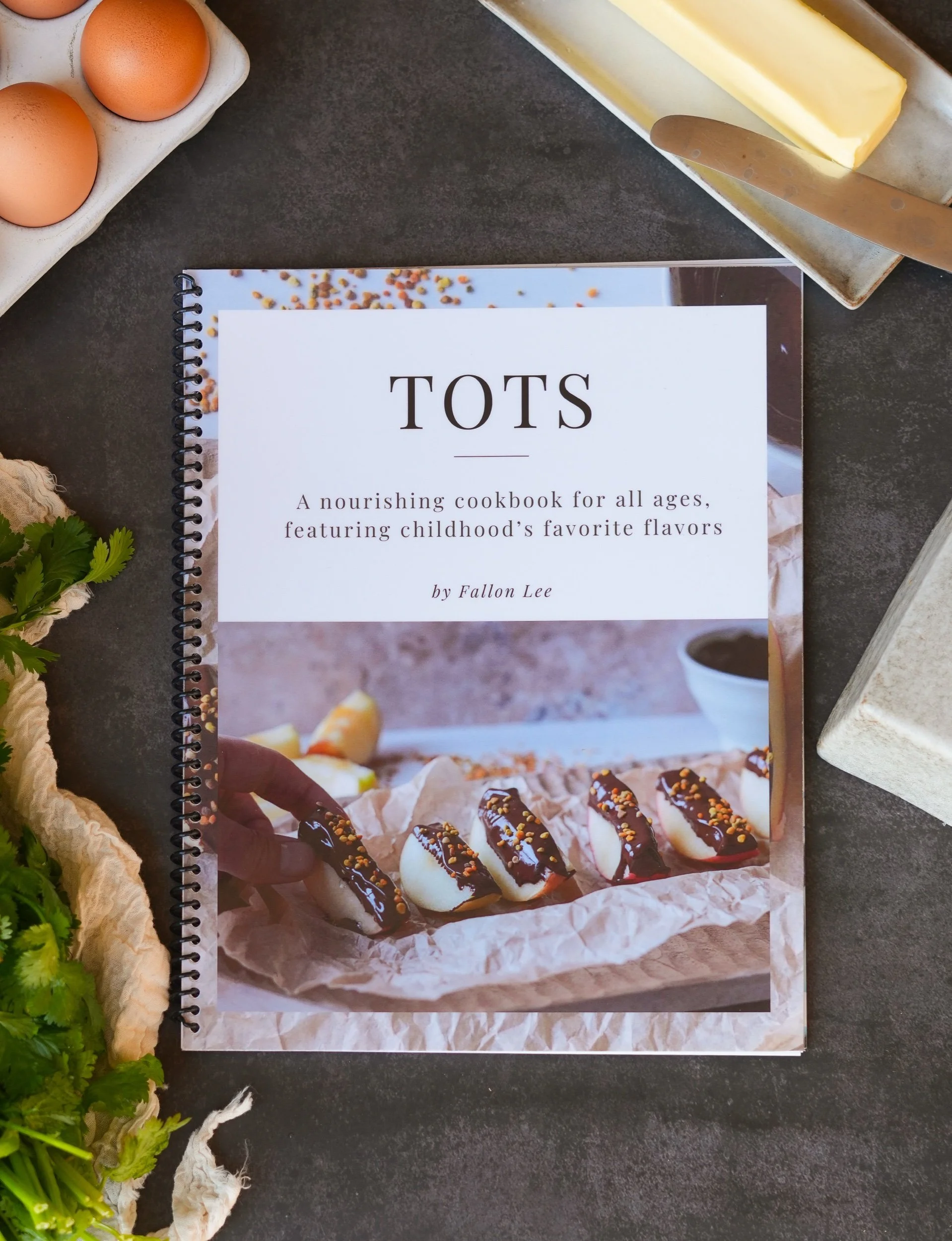 Healthy Cookbook for Families, Toddlers, and Kids - Tots by Fallon's Table