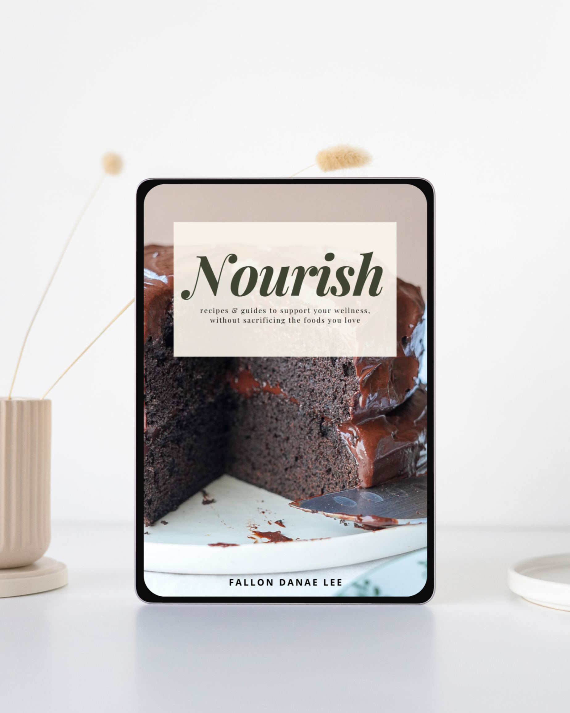 Nourish Cookbook & Healthy Eating Guide