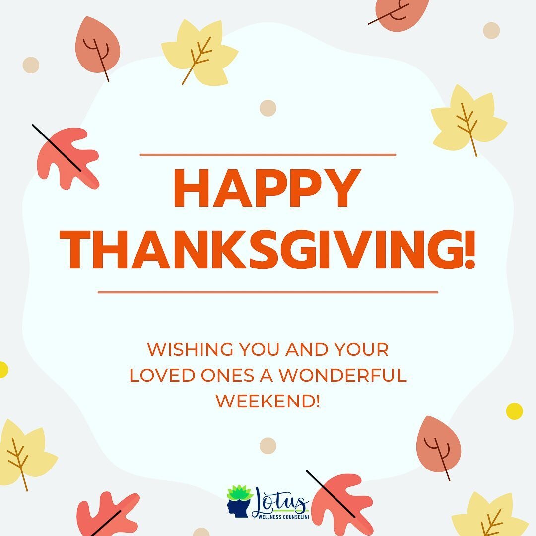 Happy thanksgiving to you and your loved ones. We are thankful for you!
&bull;
&bull;
&bull;
What are you thankful for this year? Comment below 👇👇👇
&bull;
&bull;
&bull;
#thanksgiving #therapy #therapist #begreatful #lotuswellnesscounseling