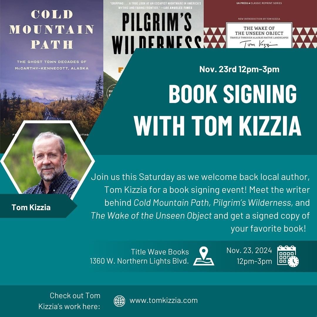 Don&rsquo;t miss @tomkizzia this Saturday in Anchorage at @titlewavebooksak from noon the 3! (And hot tip&hellip; they even have a limited supply of the rare hardback first editions of Cold Mountain Path while supplies last! They make really great an