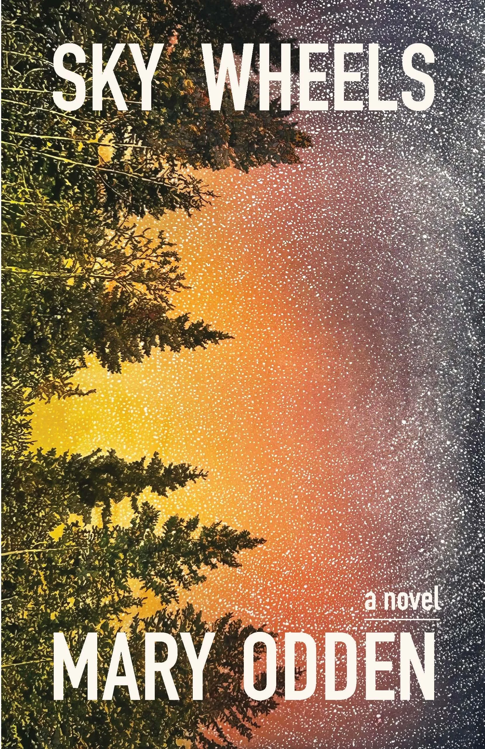 Sky Wheels by Mary Odden, pub date April 13, 2027, Porphyry Press. Cover with artwork by Kesler Woodward