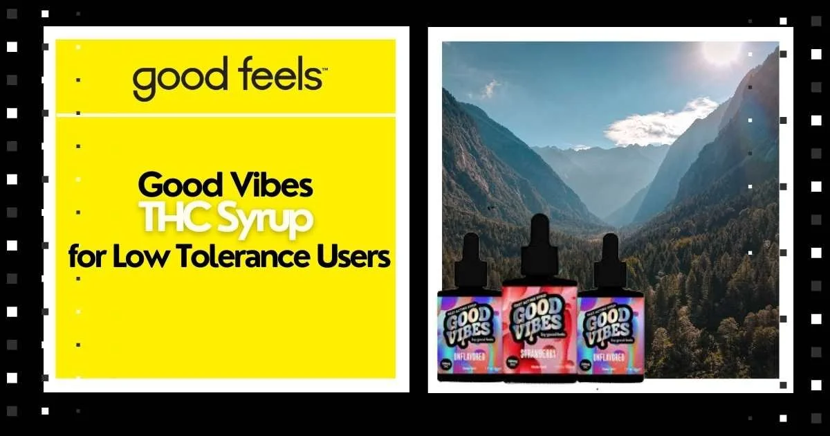 Good Vibes THC Syrup for Low Tolerance Users