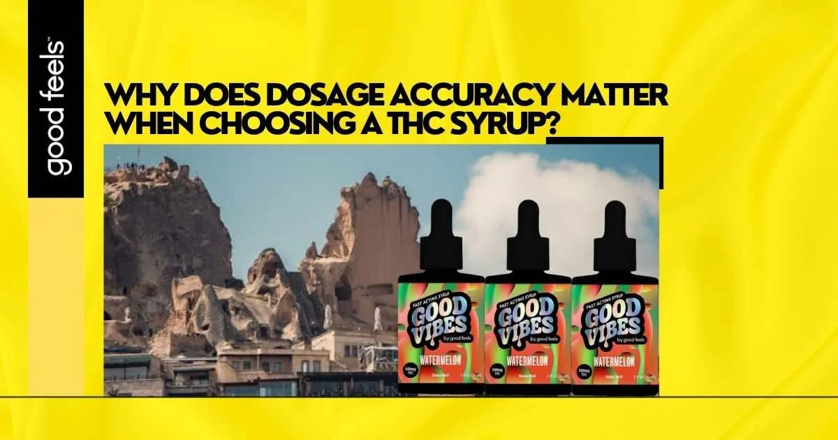 dosage accuracy matter when choosing a THC syrup