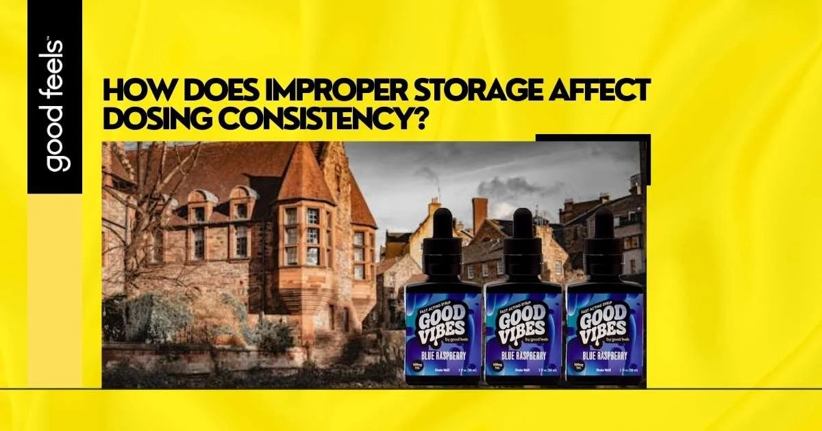 does improper storage affect dosing consistency