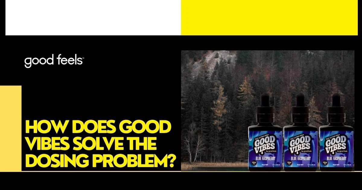 Does Good Vibes Solve the Dosing Problem