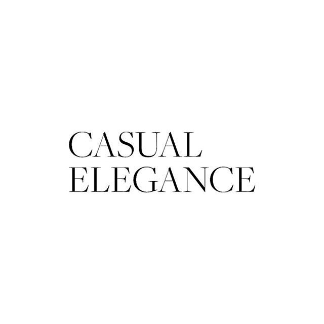 𝐶𝑎𝑠𝑢𝑎𝑙 𝐸𝑙𝑒𝑔𝑎𝑛𝑐𝑒&mdash;The perfect blend of two words that can elevate an everyday vibe. (Text by uknown artist)