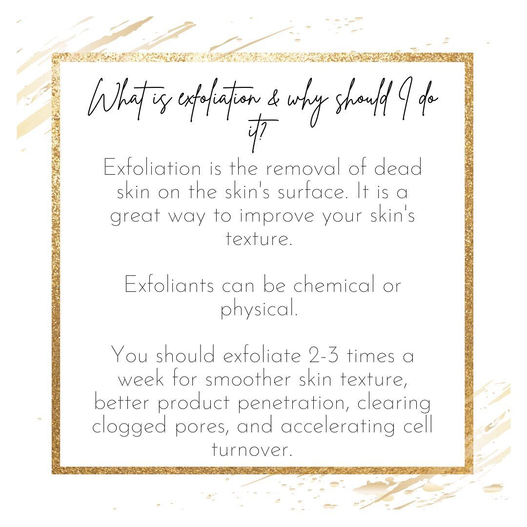 If you don&rsquo;t exfoliate, it&rsquo;s time to incorporate an exfoliant into your regimen! 

Physical exfoliants are textured and remove dead skin cells. Chemical exfoliants help dissolve cells. 

Keep in mind that all exfoliants are not made equal