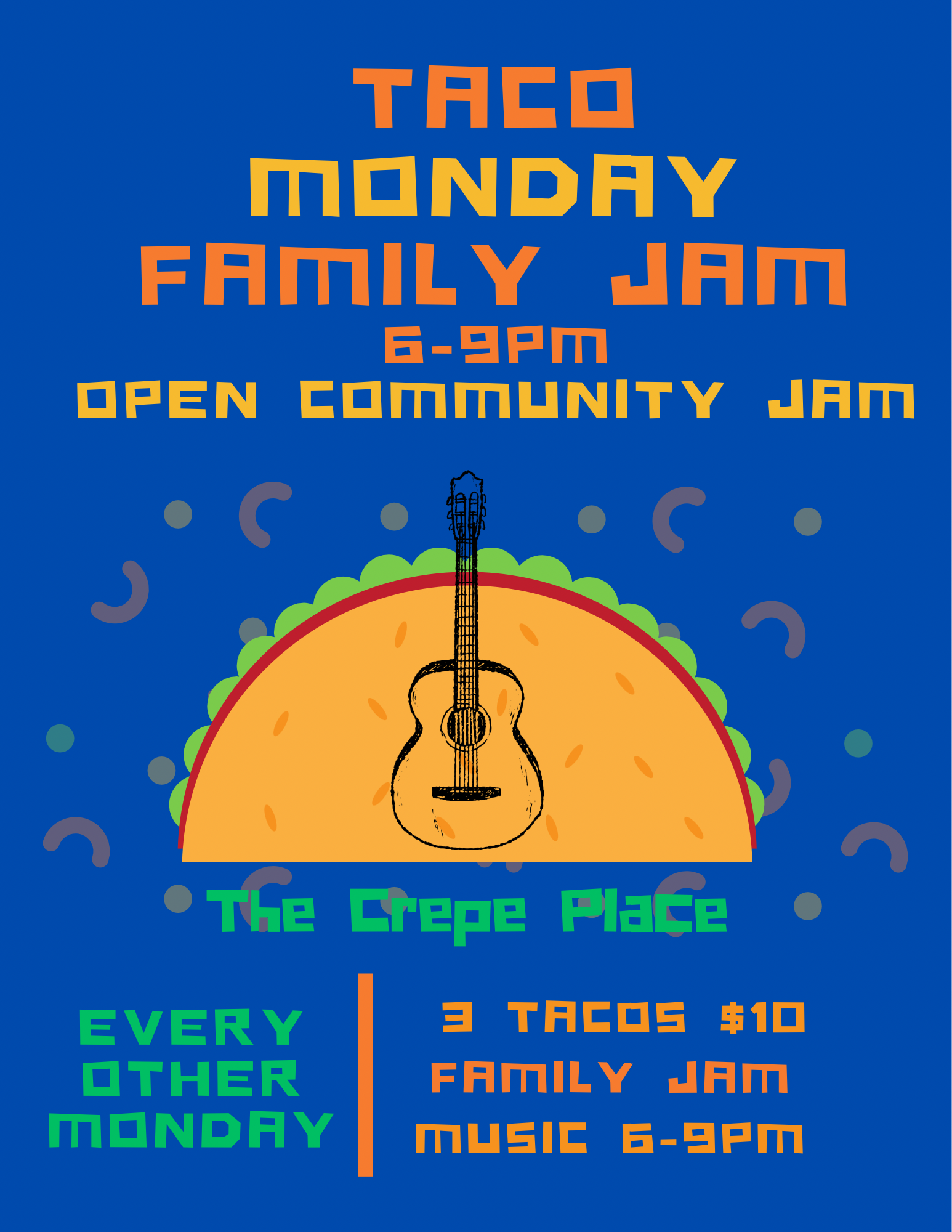CREPE PLACE FAMILY JAM, 6 TO 9PM ON THE BAR STAGE, FREE!