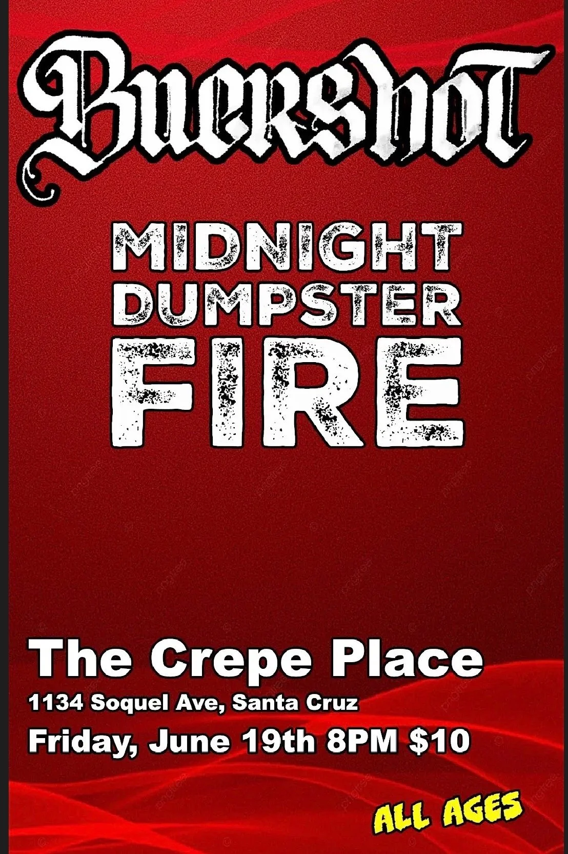 MIDNIGHT DUMPSTER FIRE, BUCKSHOT, FRIDAY JUNE 19 @8PM, $10
