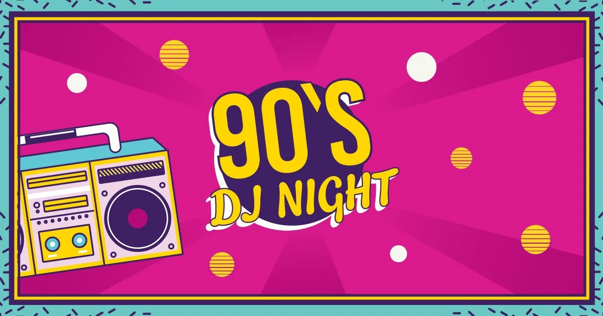 90s DJ NIGHT! With DJ JAHI &amp; DJ WYZE1, 8PM TIL CLOSE!  $10