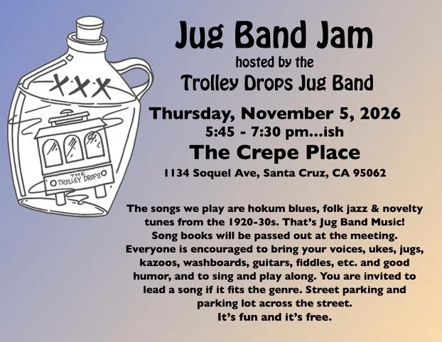 JUG BAND JAM Hosted By THE TROLLEY DROPS JUG BAND, THURSDAY NOVEMBER 5 FROM 5:30 TO 7:30PM, FREE SHOW ON THE GARDEN STAGE!