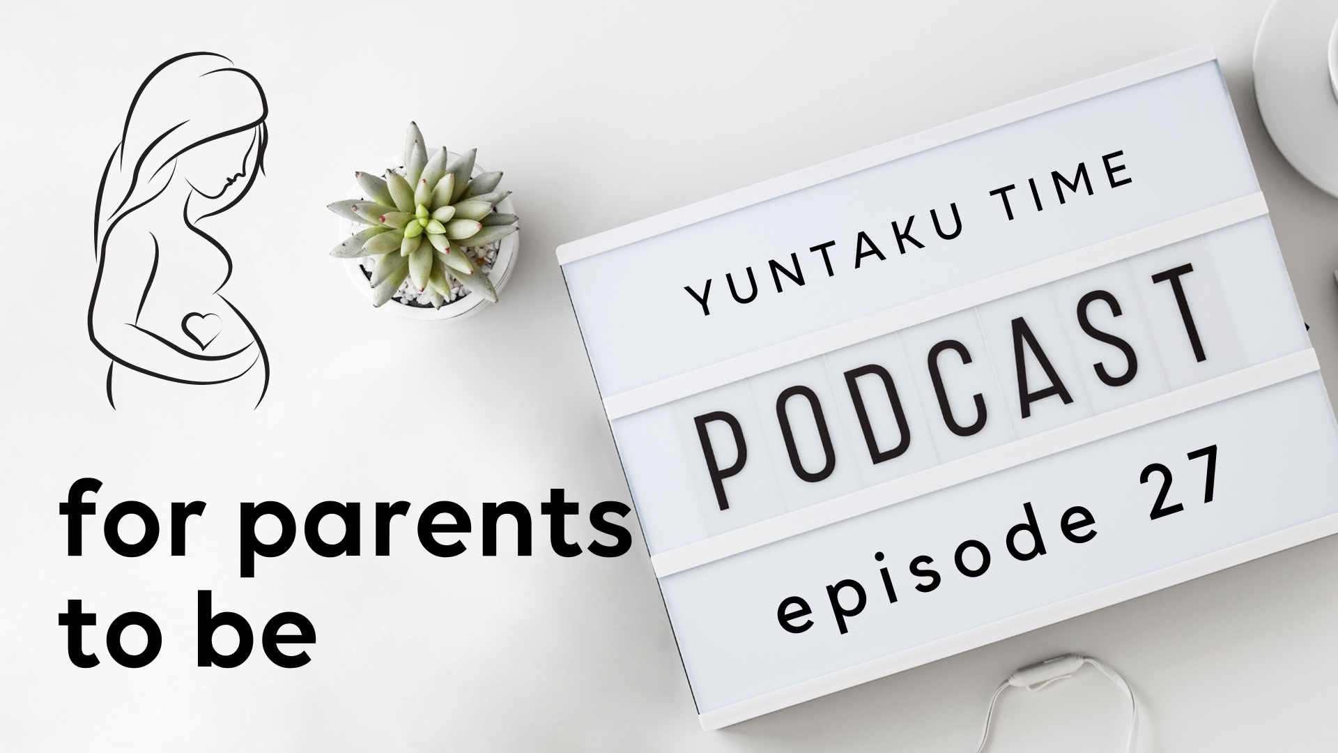 Bradley Method: A Must for All Parents to Be - Episode 27