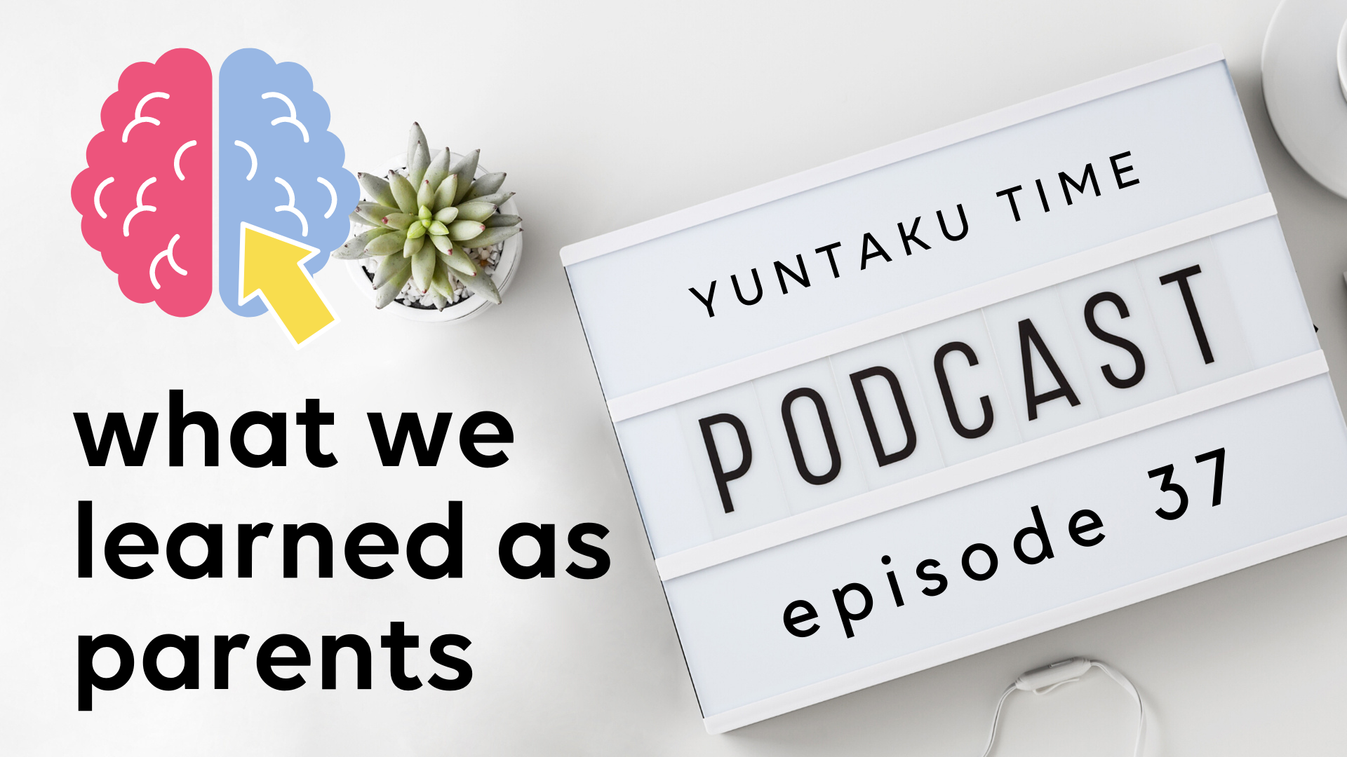 What We Learned as Parents in 2021 - Episode 37