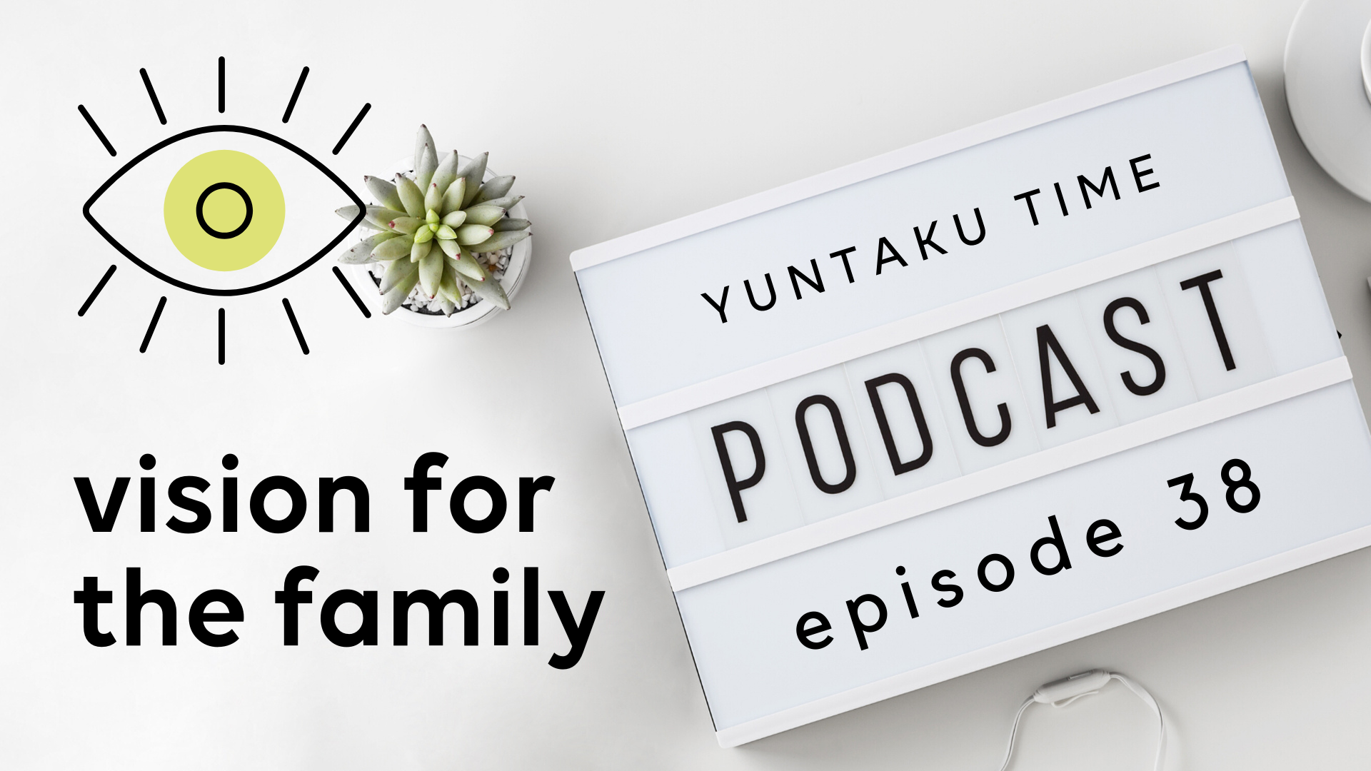 How to Plan Your Family Vision Board - Episode 38