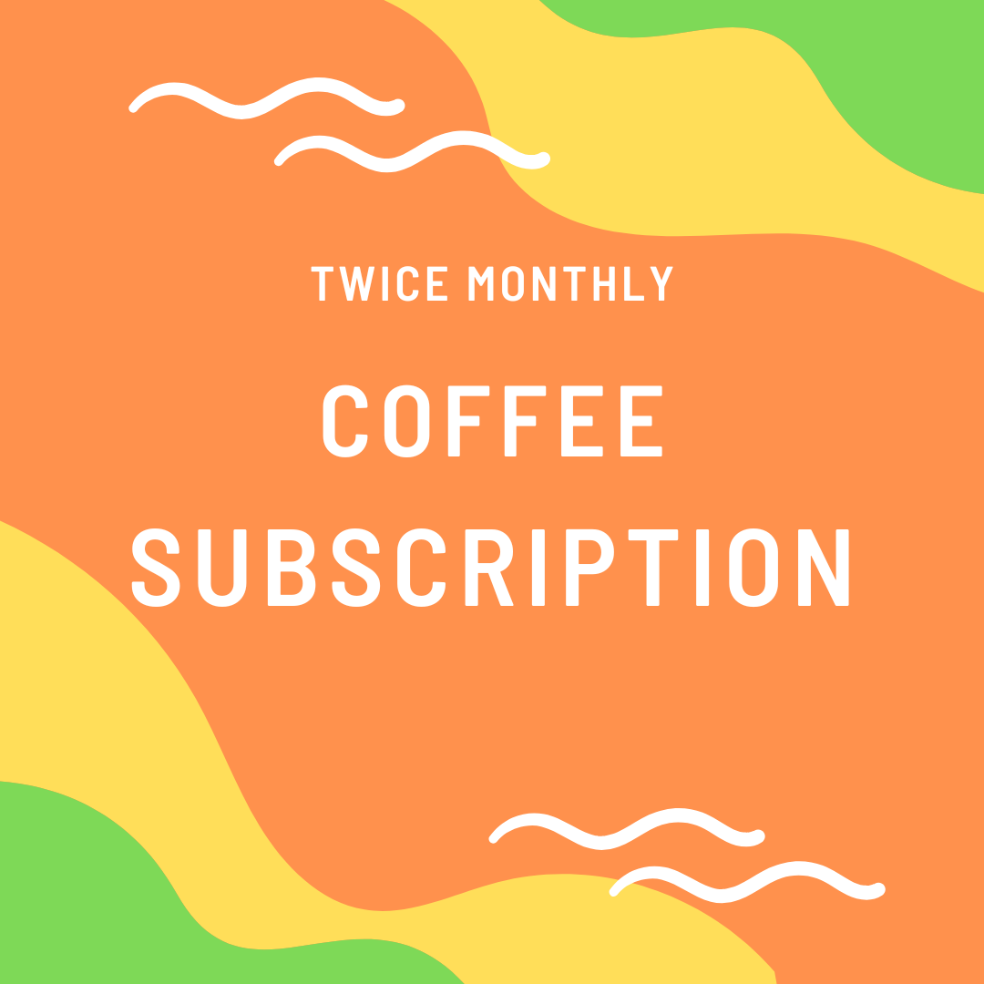 Twice Monthly Subscription