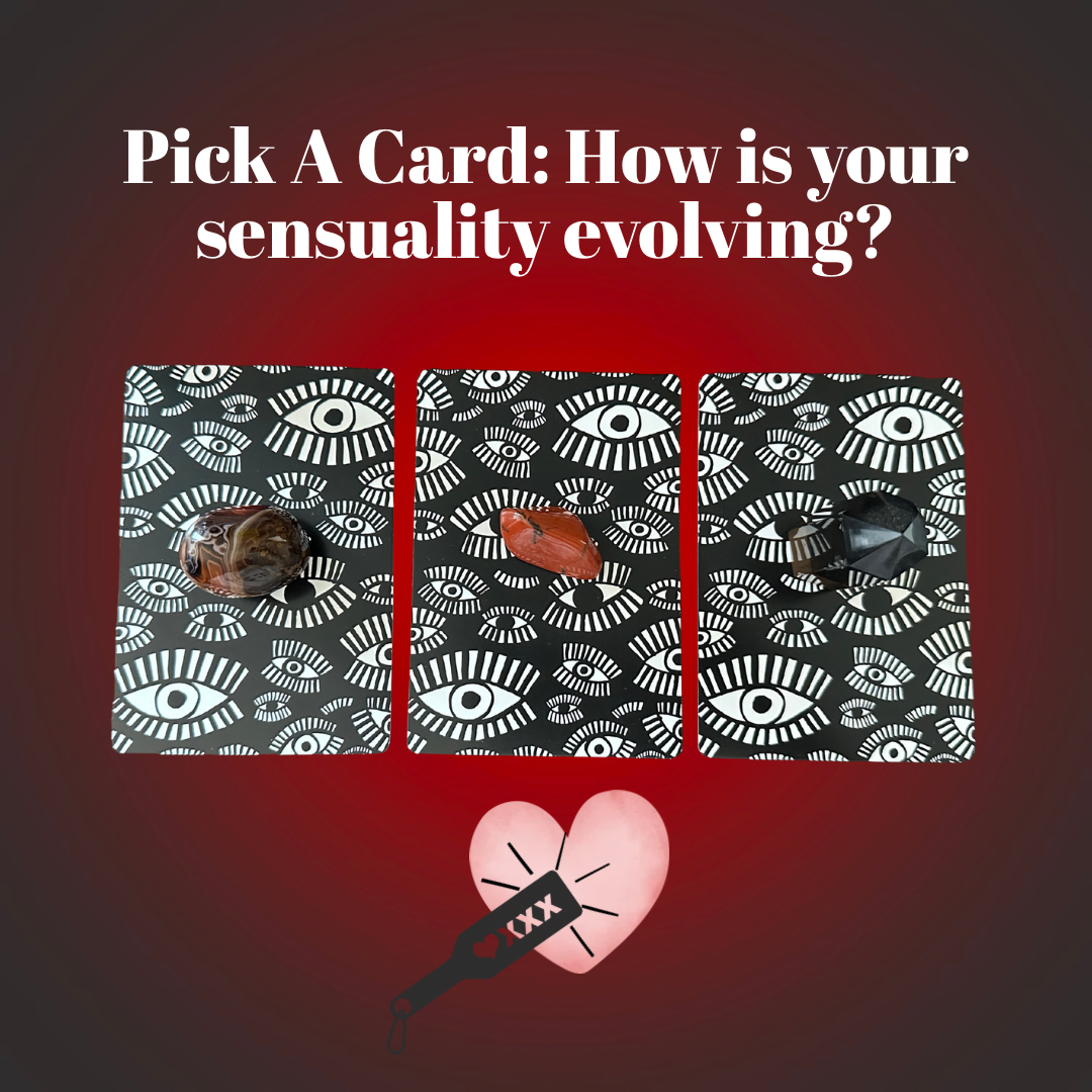 Pick A Card: How is your sensuality/sexuality evolving?