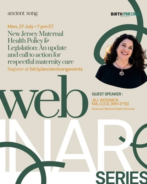 Jill speaks for Birth Justice Institute’s free webinar, 7/28/26, 7:00 pm ET, NJ Maternal Health Policy 
