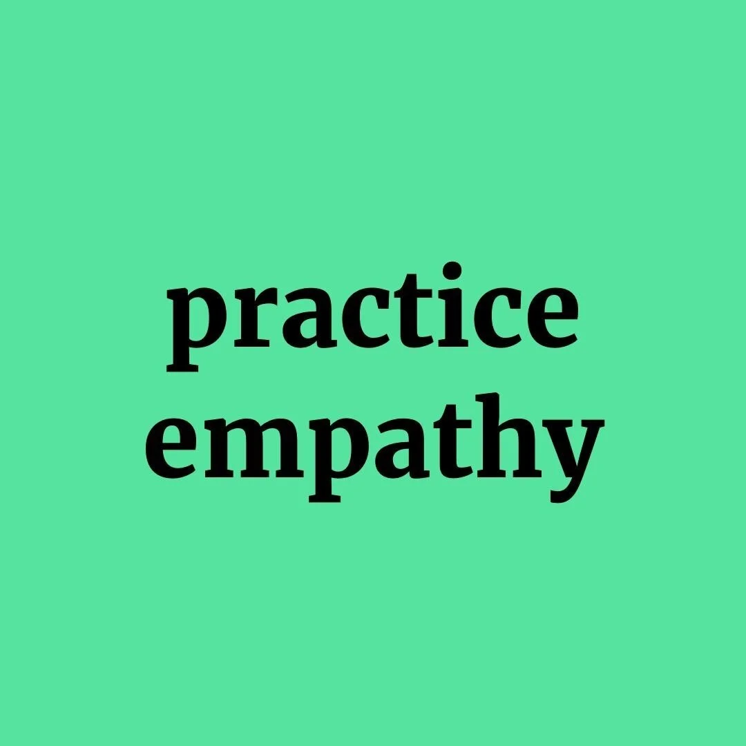 Focus. Practice Empathy.⠀
#practiceempathy