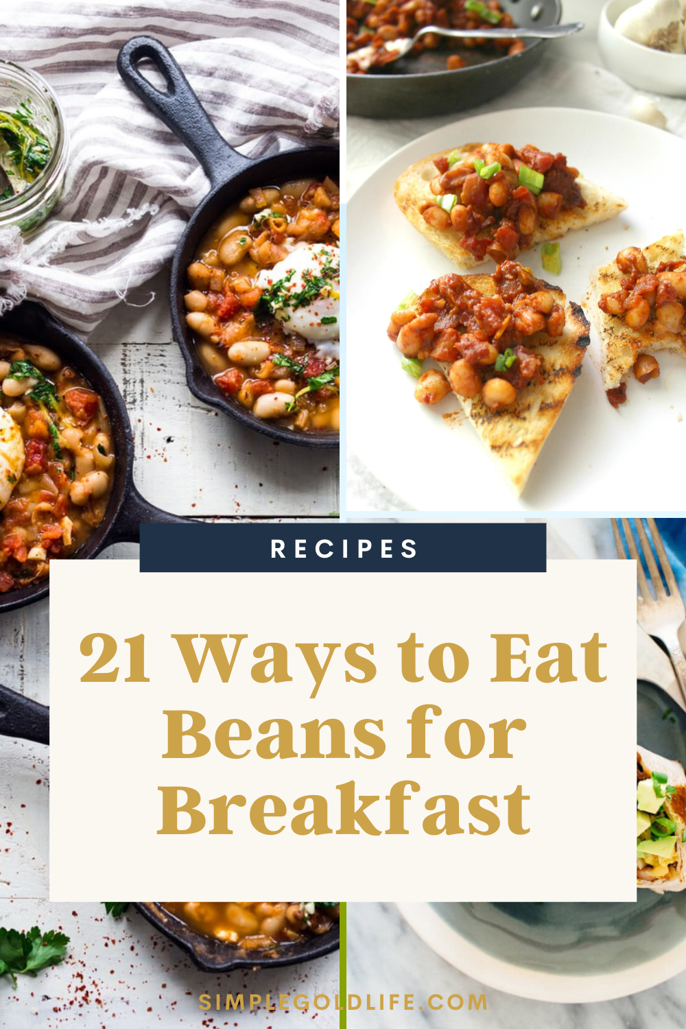  21 Delicious ways to eat beans for breakfast! These are perfect for the bean protocol! 