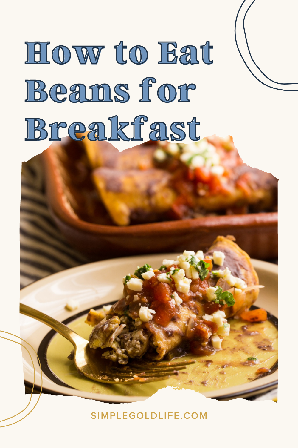  21 Breakfast Ideas with Beans! They’re so yummy you’ll want beans for breaky every day! 