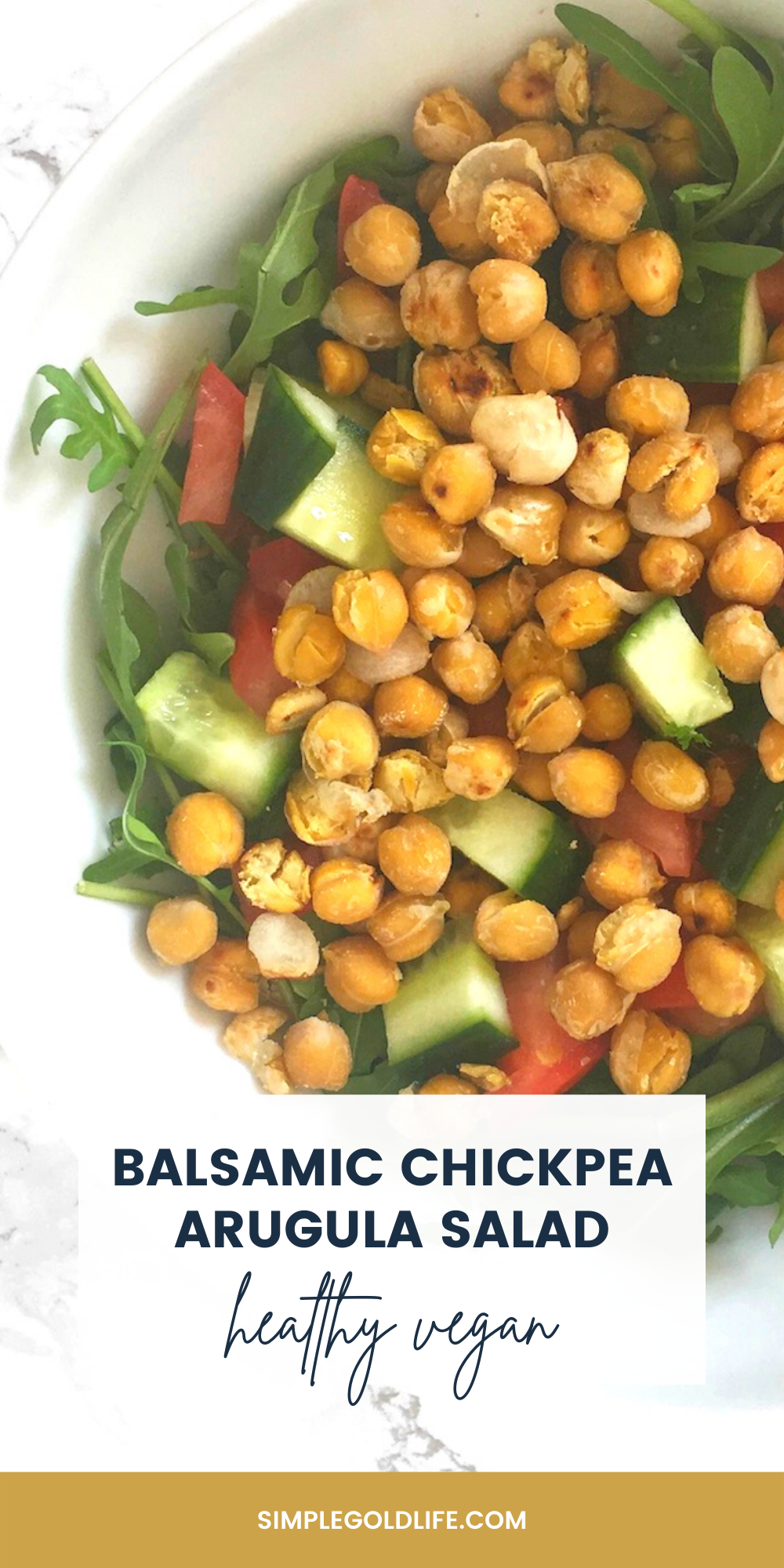 Balsamic Chickpea Arugula Salad Recipe — Simple Gold Life