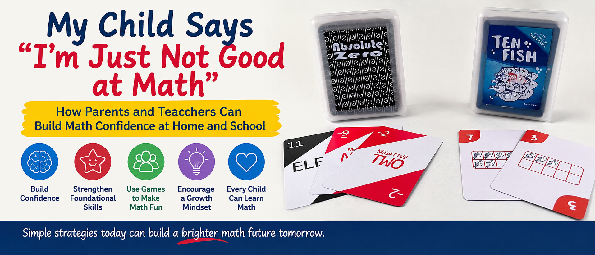 My Child Says “I'm Bad at Math": How to Build Math Confidence at Home and School