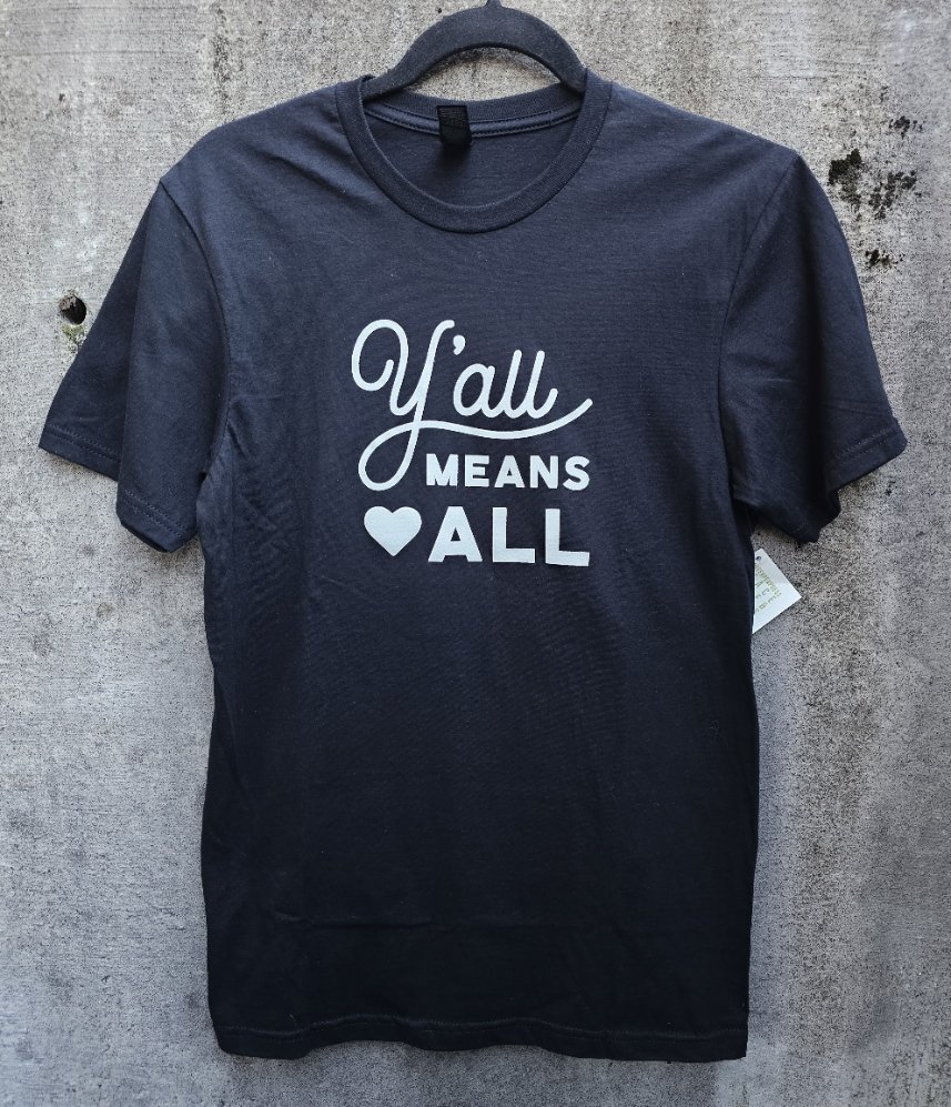 Y'all Means All Adult Unisex T-Shirt