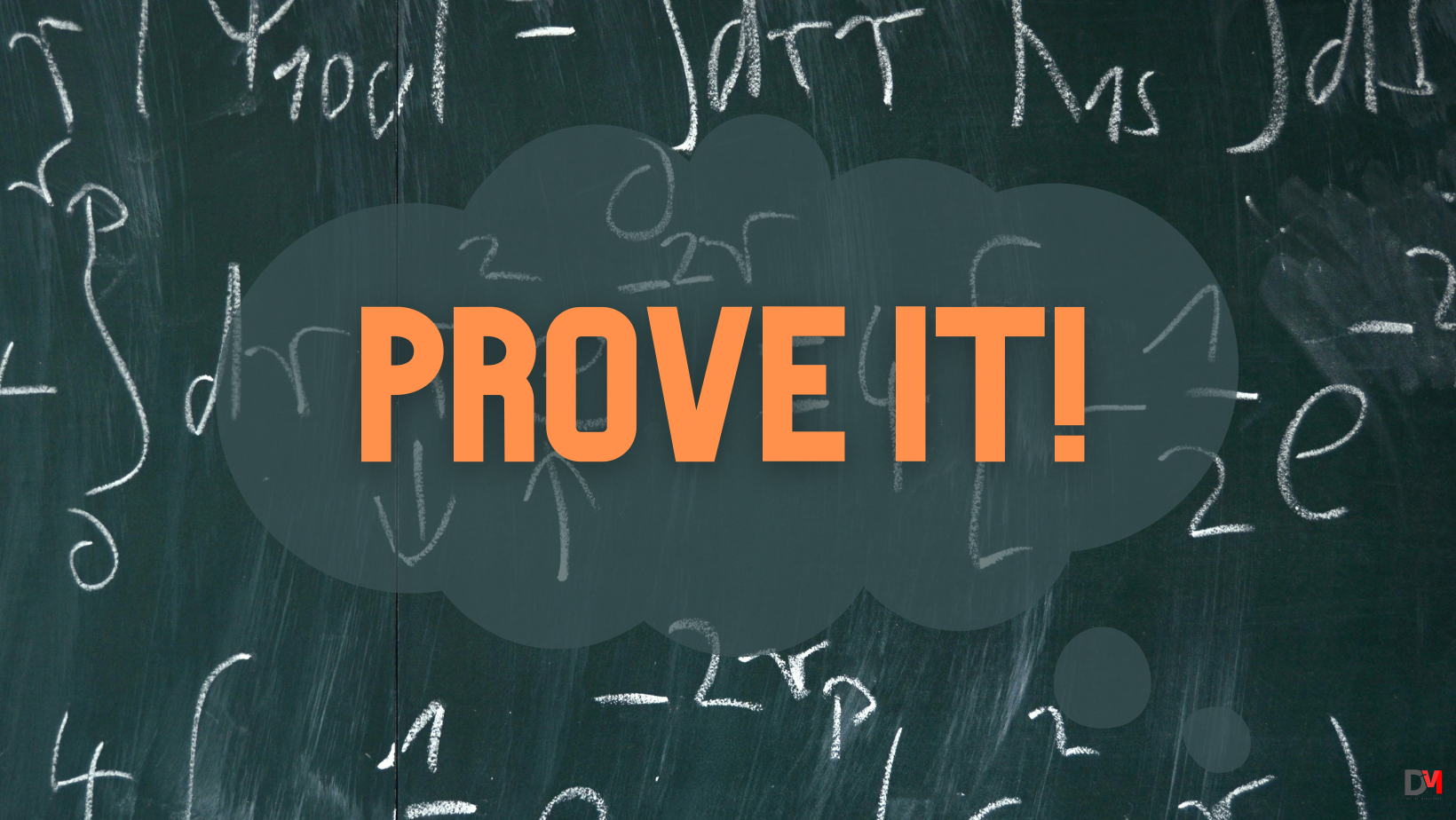 Prove it chalkboard (1).png