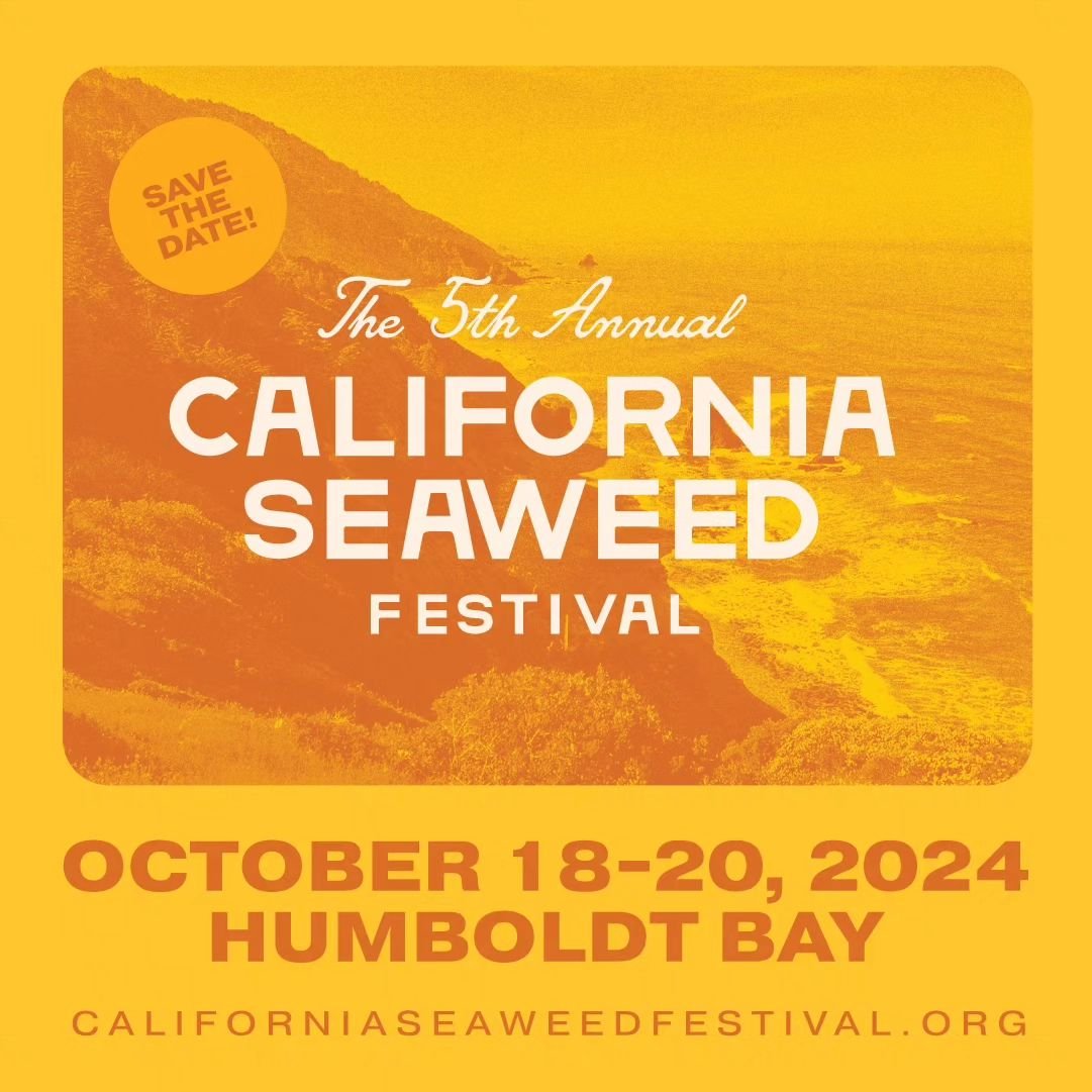 EXCITING NEWS EVERYONE! #CASeaweed24 the 5th Annual California Seaweed Festival will be happening October 18 - 20th this year in Humboldt Bay! Mark your calendars now! The festival team is busy planning for this year! Can't wait to see you all up nor
