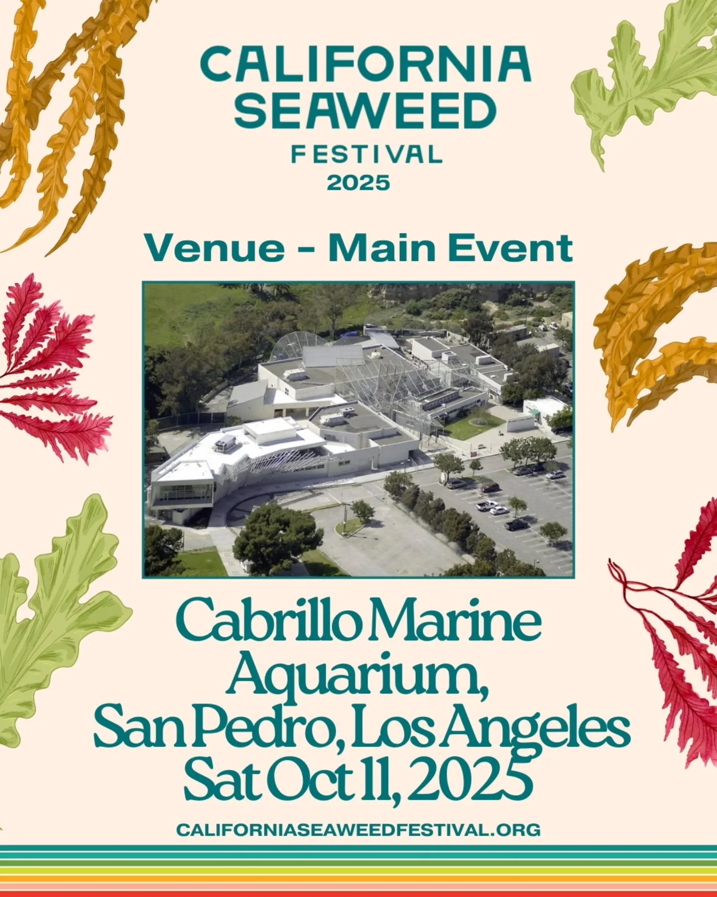 The California Seaweed Festival's main event on Saturday will be held at Los Angeles&rsquo; premier teaching aquarium located across from the Port of Los Angeles in the harbor side fishing village of San Pedro. Since 1935, the @cabrillomarineaquarium