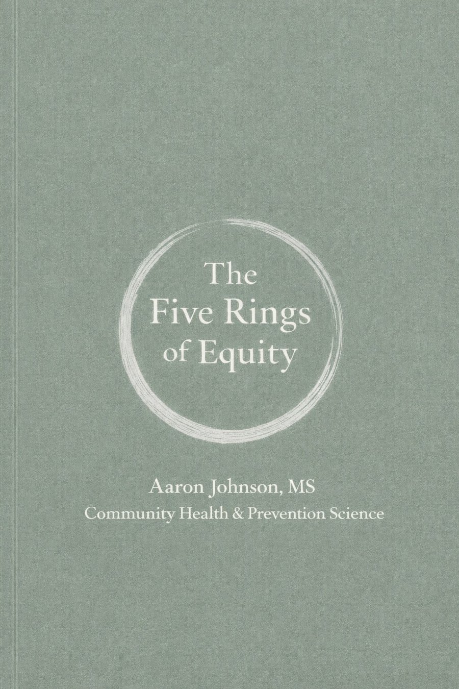 The Five Rings of Equity by Aaron Johnson