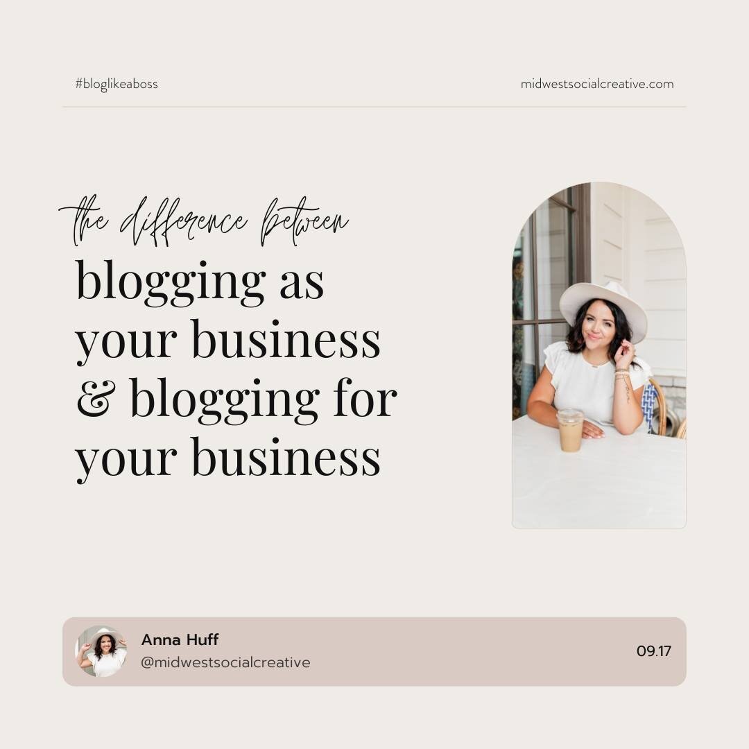Blogging as your business vs. Blogging for your business &gt;&gt; know the difference.

Blogging as a business means you are mainly creating content with the intent to monetize the content only. The blog IS the business. 

Blogging for your business 